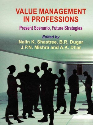 cover image of Value Management in Professions Present Scenario, Future Strategies